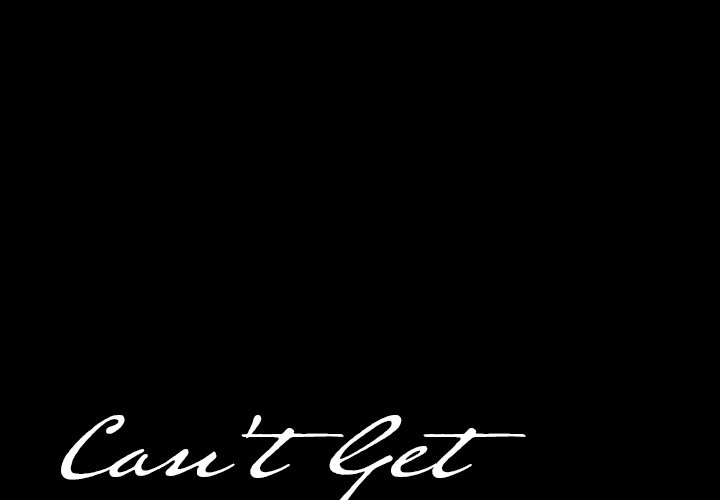 Can't Get to You Chapter 13 Page 1