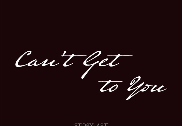 Can't Get to You Chapter 20 Page 2