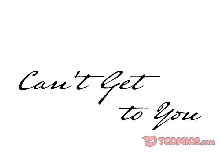 Can't Get to You Chapter 21 Page 3