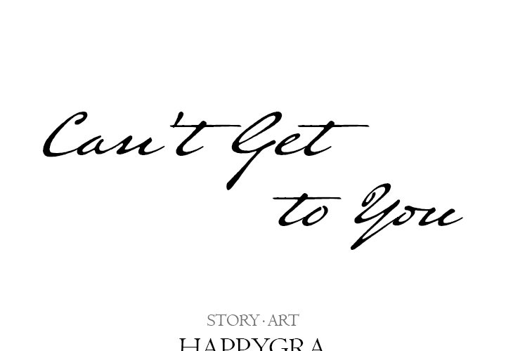 Can't Get to You Chapter 7 Page 2