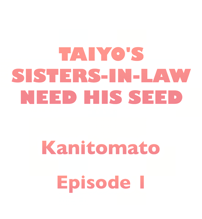 Taiyo's Sisters-In-Law Need His Seed Raw Chapter 1 Page 1