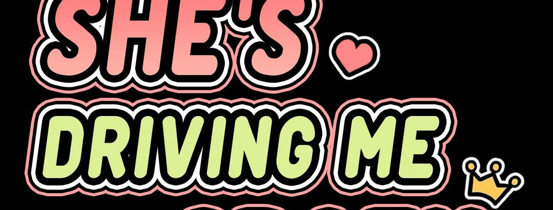 She’s Driving Me Crazy Chapter 34 Page 3