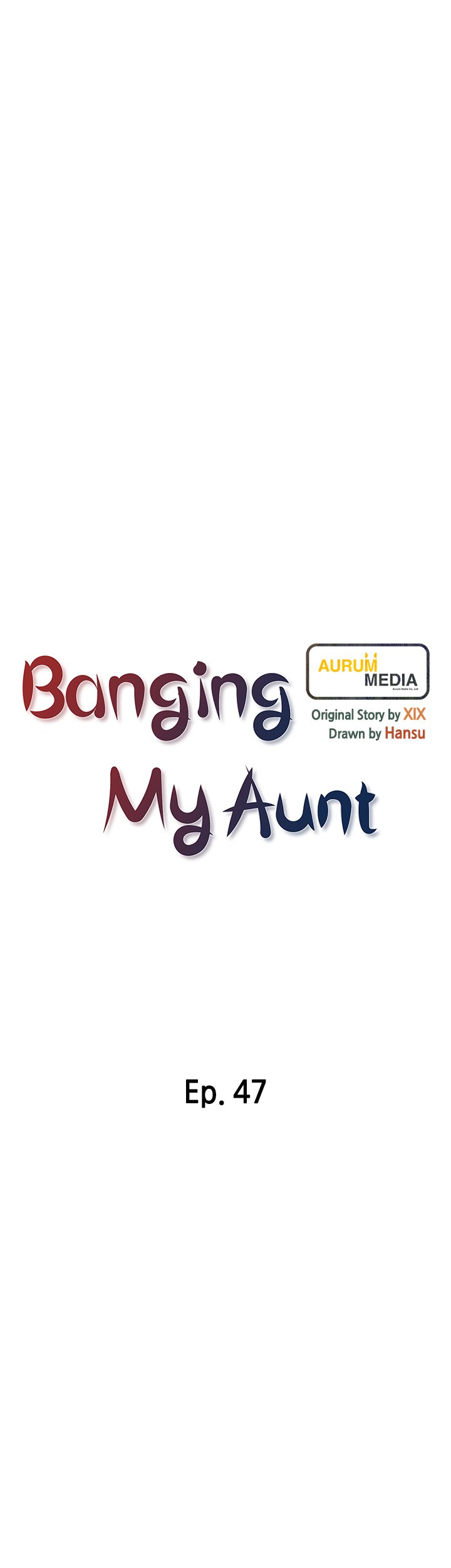 Banging My Aunt Chapter 47 Page 6