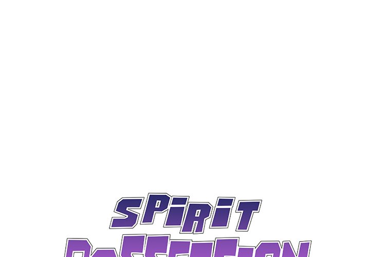 Spirit Possession Chapter 7 Page 1