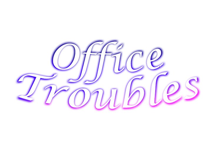 Office Troubles Chapter 18 Page 2