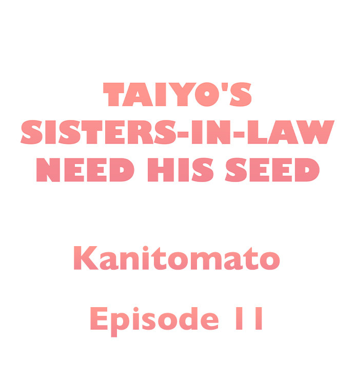 Taiyo’s Sisters-In-Law Need His Seed Chapter 11 Page 1