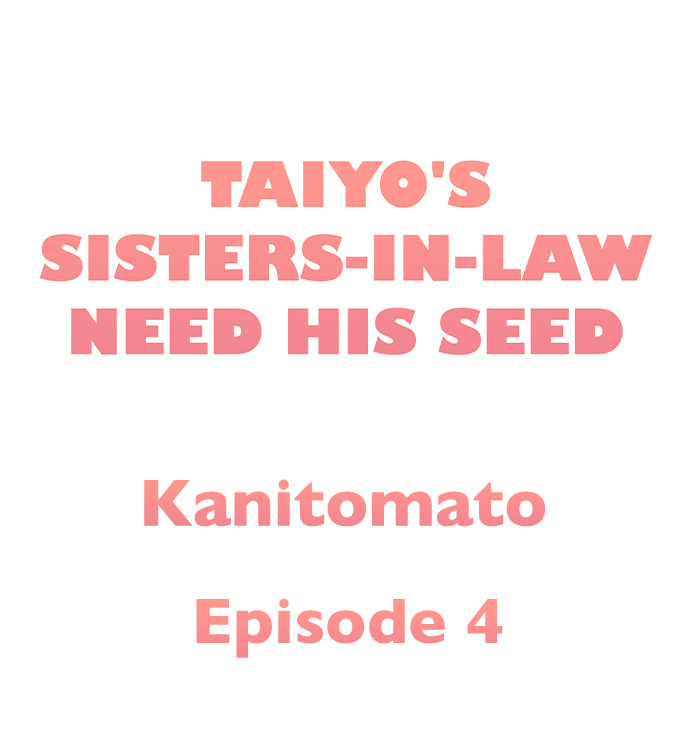 Taiyo’s Sisters-In-Law Need His Seed Chapter 4 Page 1