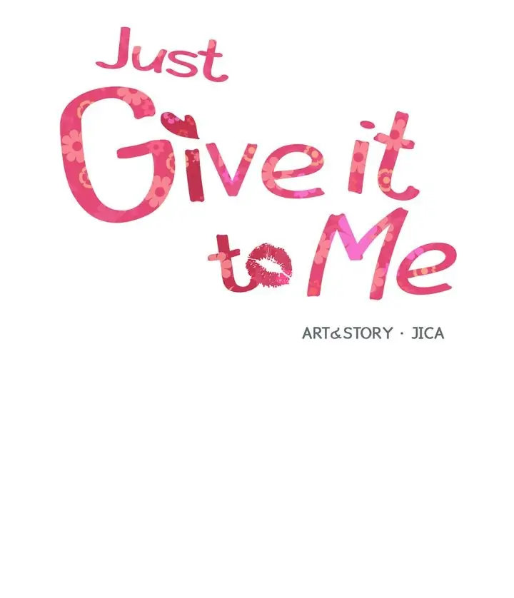 Just Give it to Me Chapter 162 Page 2