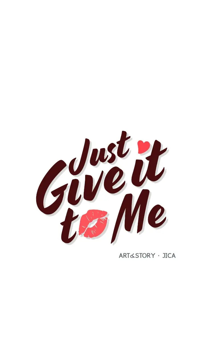 Just Give it to Me Chapter 199 Page 1