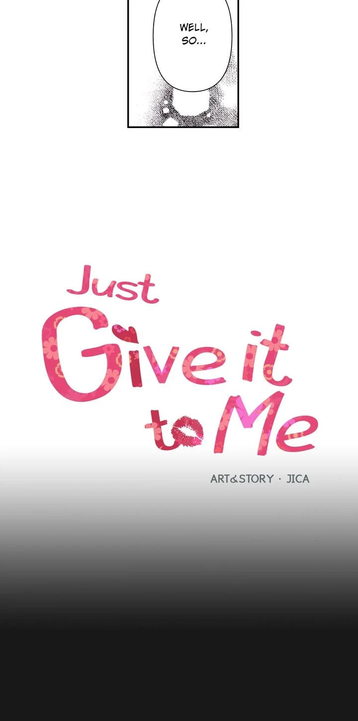Just Give it to Me Chapter 69 Page 2