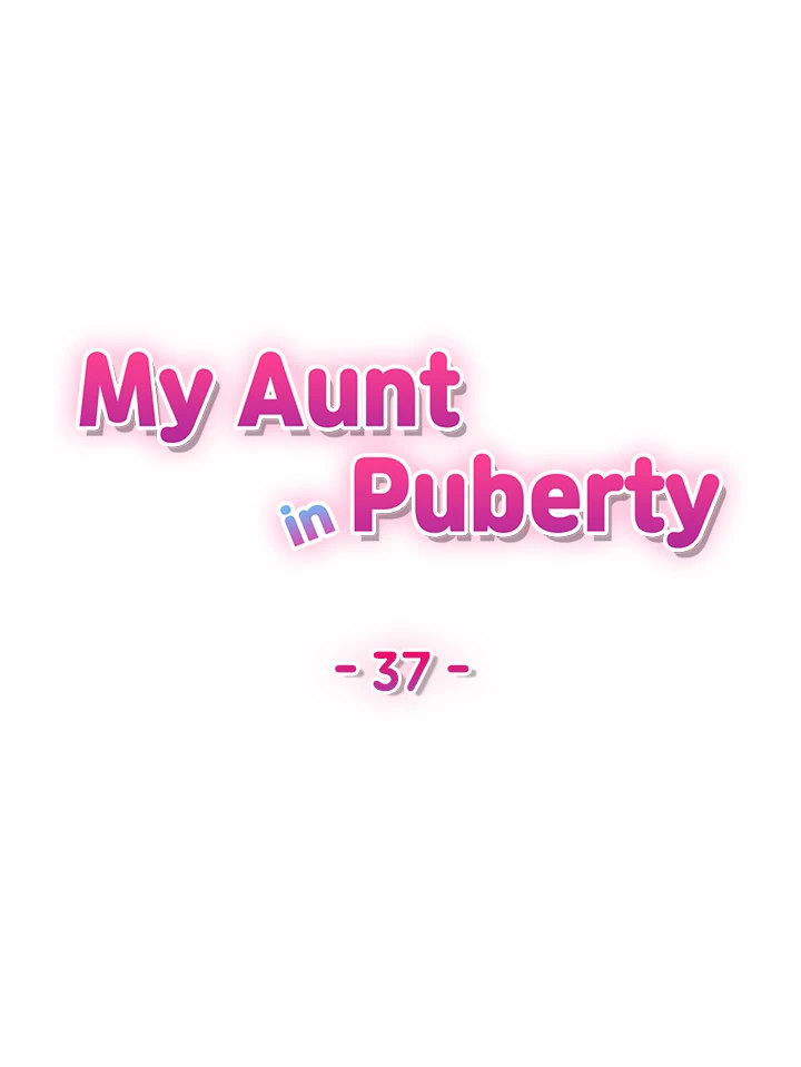 My Aunt in Puberty Chapter 37 Page 6