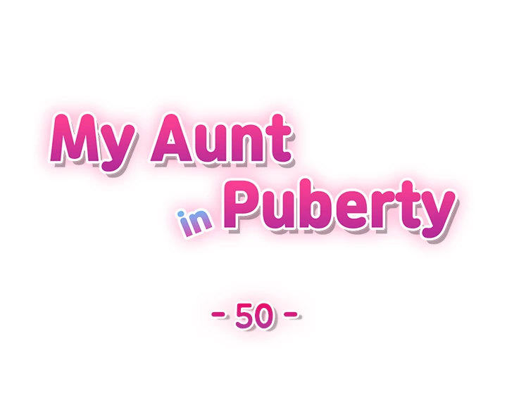 My Aunt in Puberty Chapter 50 Page 5