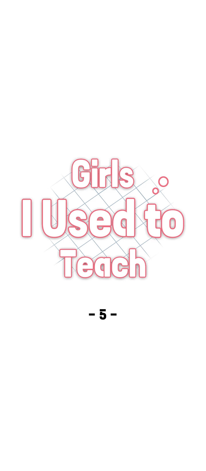 Girls I Used to Teach Chapter 5 Page 4