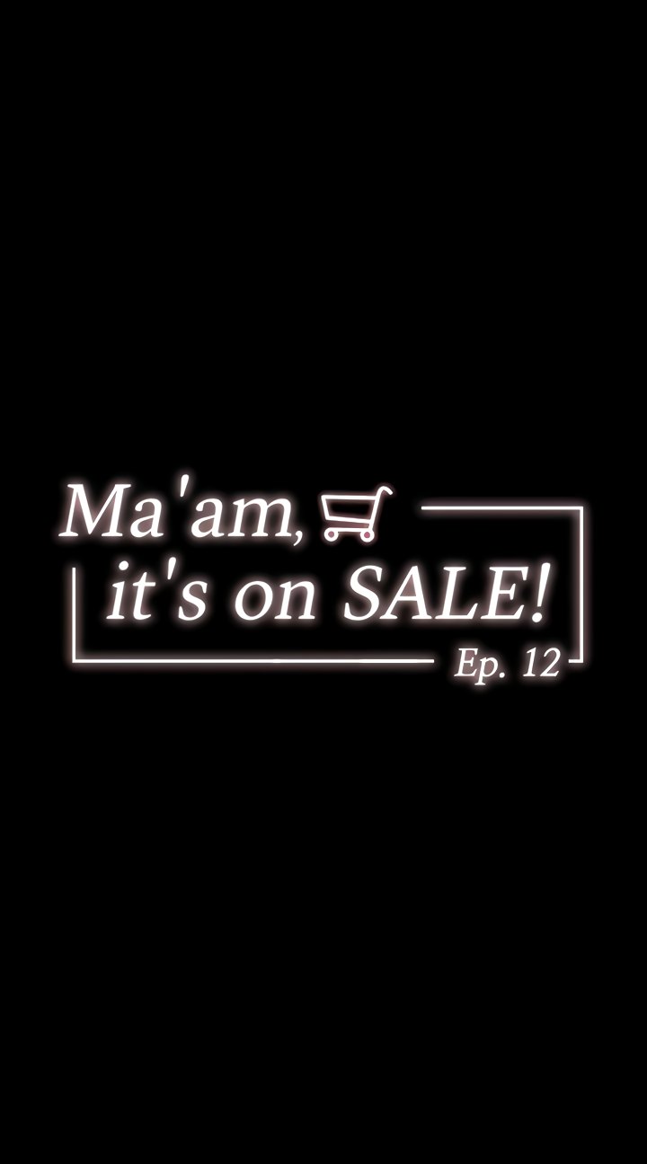 Ma’am, it’s on SALE! Chapter 12 Page 4