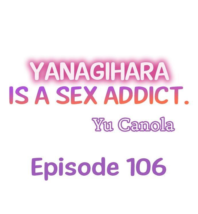 Yanagihara Is a Sex Addict. Chapter 106 Page 1