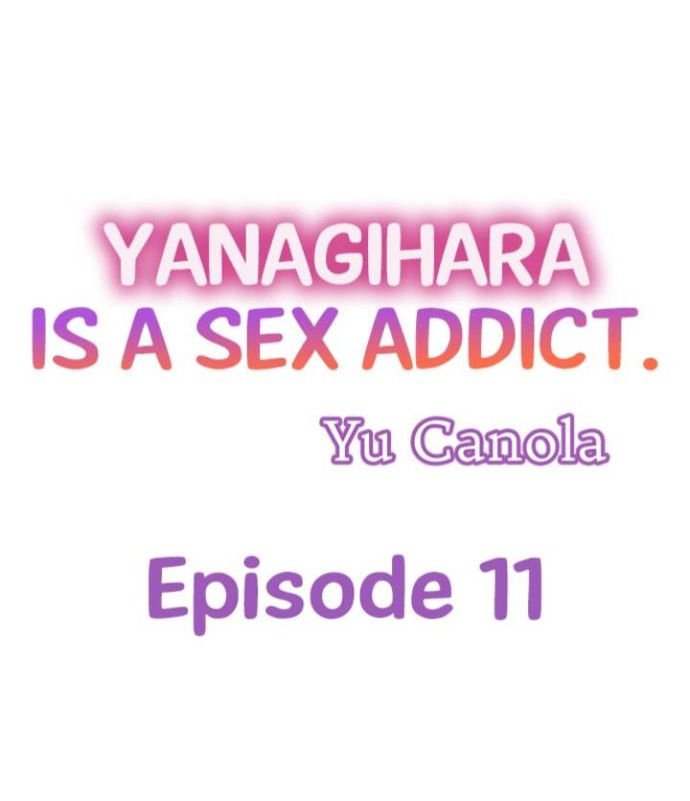 Yanagihara Is a Sex Addict. Chapter 11 Page 1
