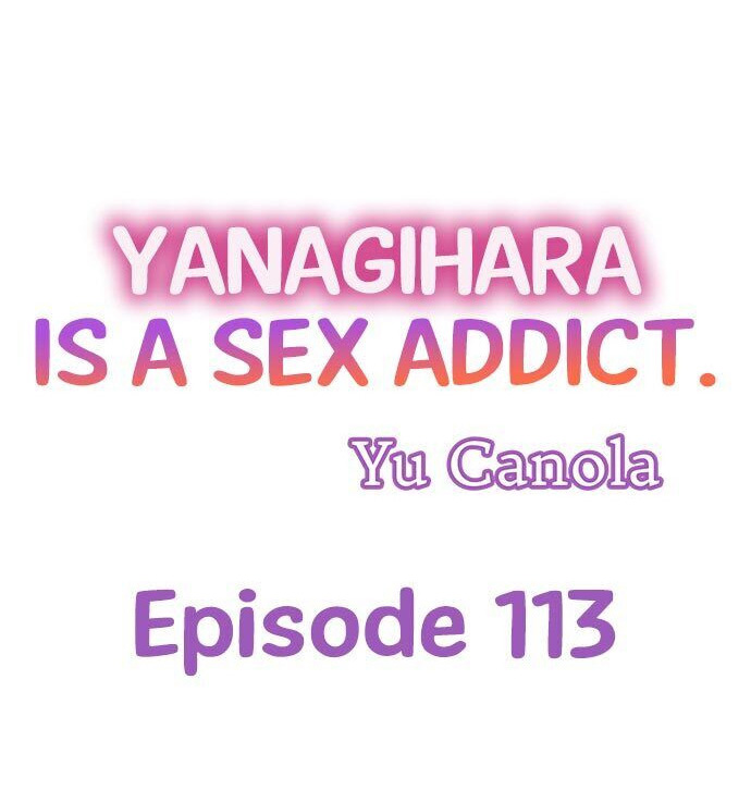 Yanagihara Is a Sex Addict. Chapter 113 Page 1