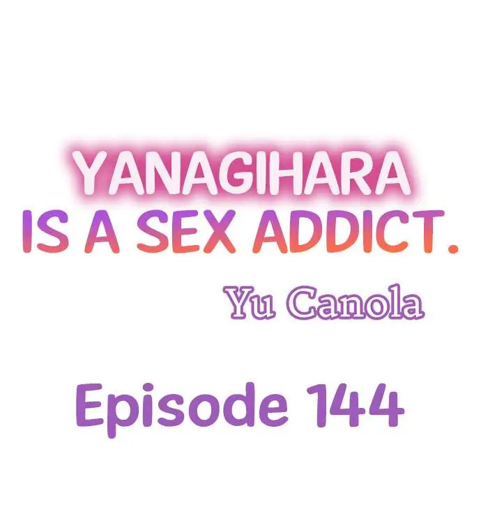 Yanagihara Is a Sex Addict. Chapter 144 Page 1