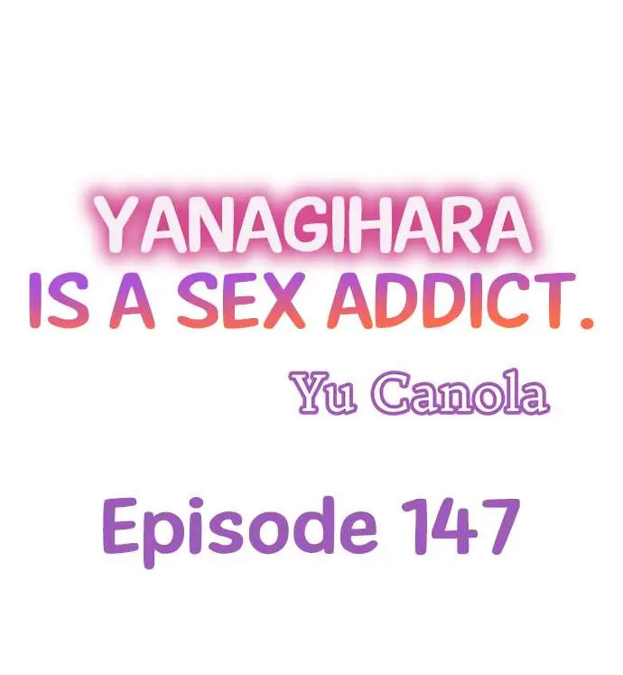 Yanagihara Is a Sex Addict. Chapter 147 Page 1