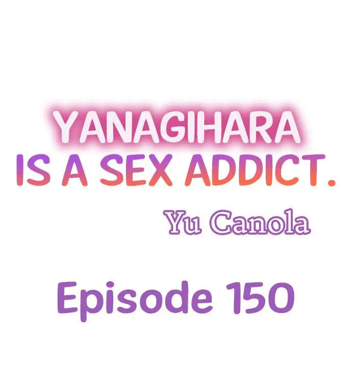 Yanagihara Is a Sex Addict. Chapter 150 Page 1