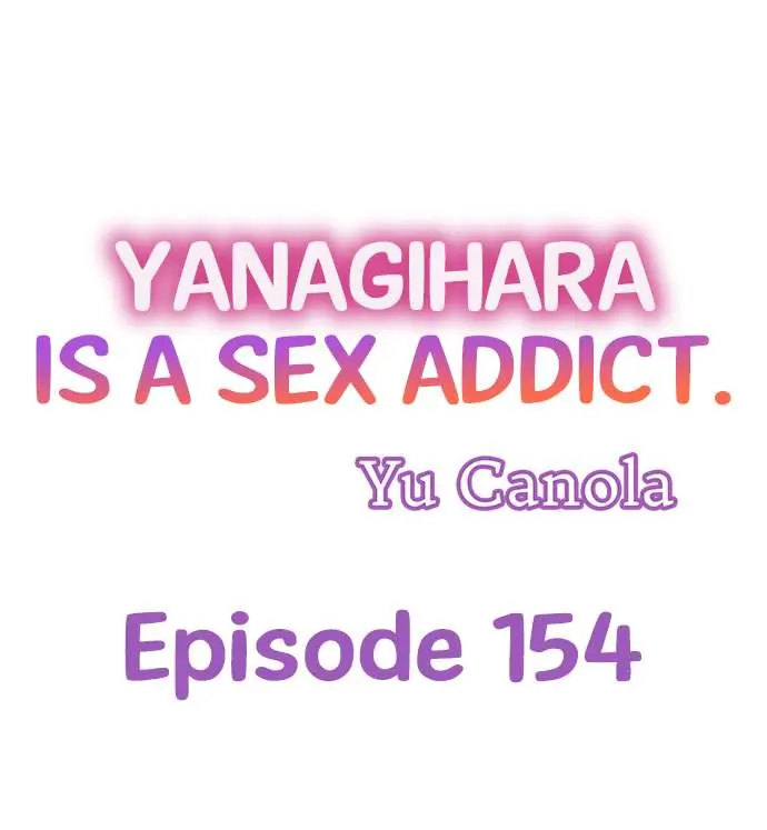 Yanagihara Is a Sex Addict. Chapter 154 Page 1