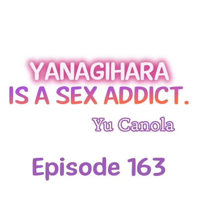 Yanagihara Is a Sex Addict. Chapter 163 Page 1