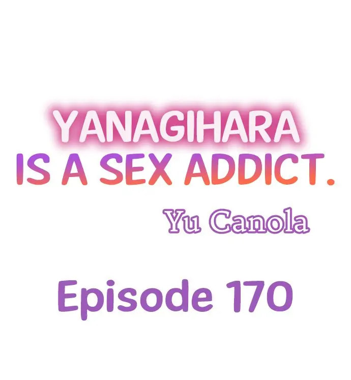 Yanagihara Is a Sex Addict. Chapter 170 Page 1