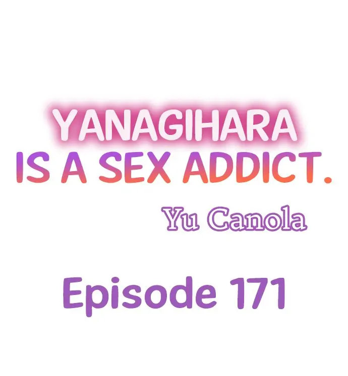 Yanagihara Is a Sex Addict. Chapter 171 Page 1