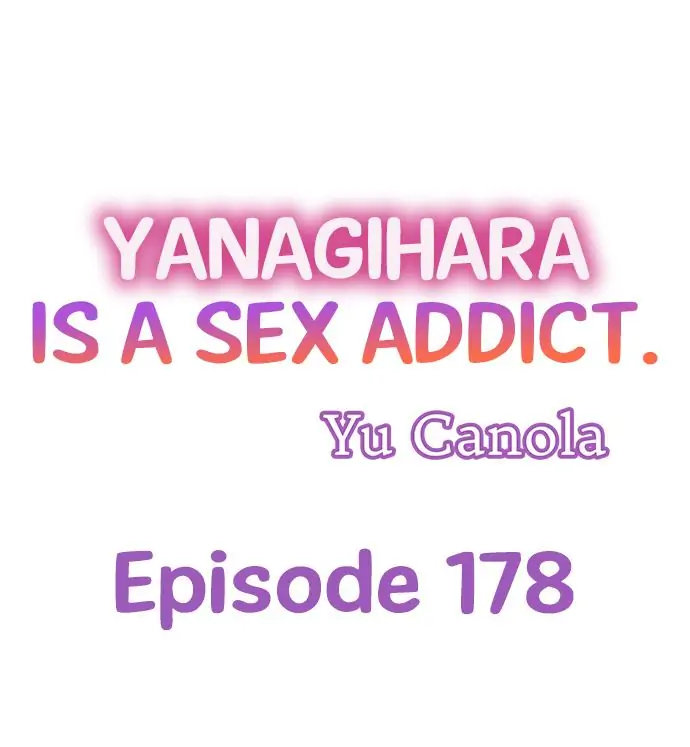 Yanagihara Is a Sex Addict. Chapter 178 Page 1