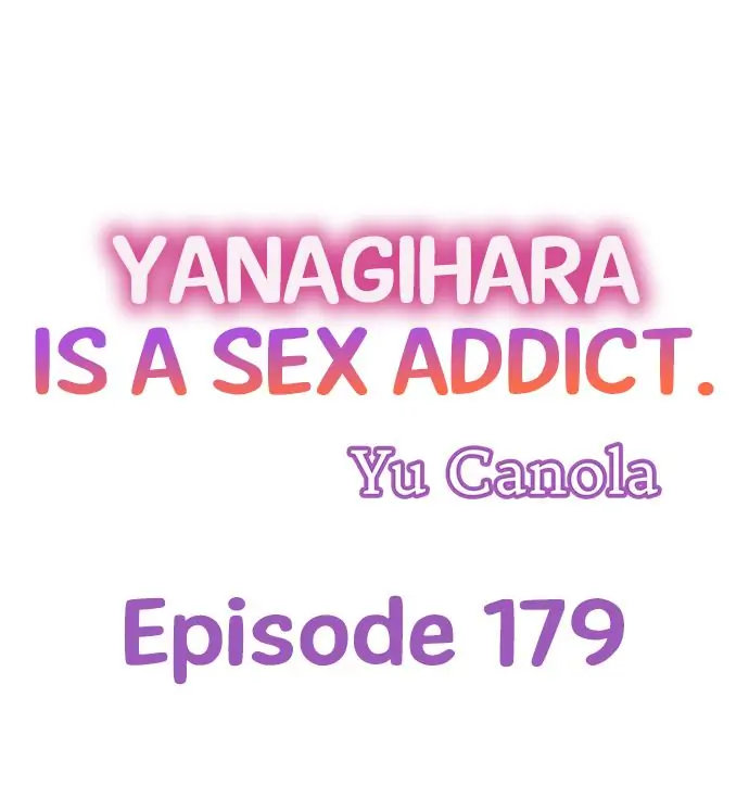 Yanagihara Is a Sex Addict. Chapter 179 Page 1