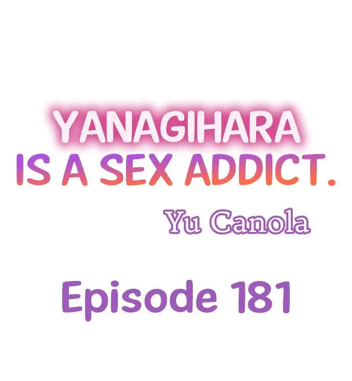 Yanagihara Is a Sex Addict. Chapter 181 Page 1