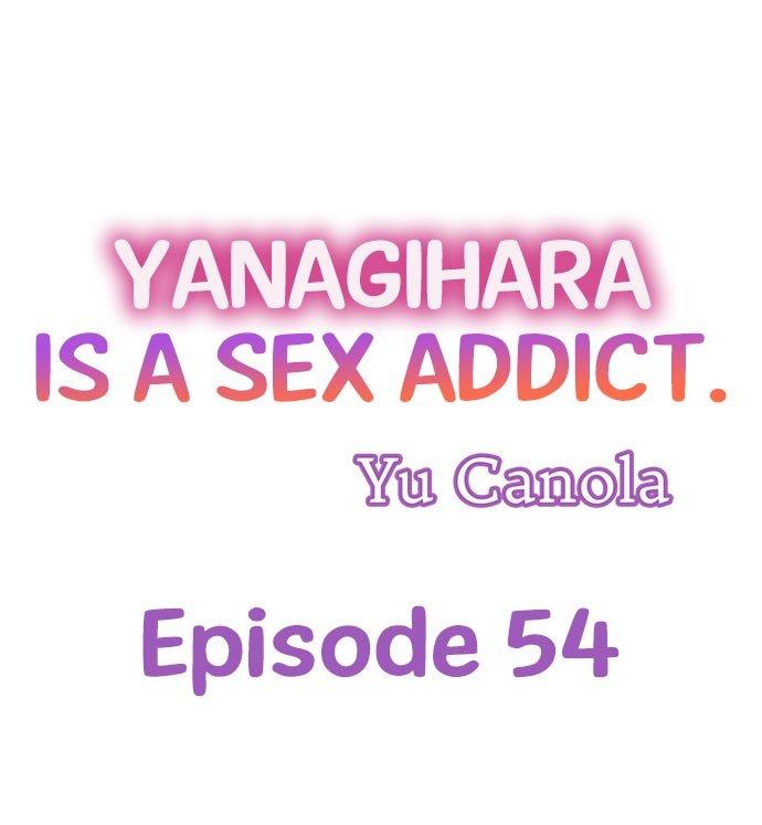 Yanagihara Is a Sex Addict. Chapter 54 Page 1