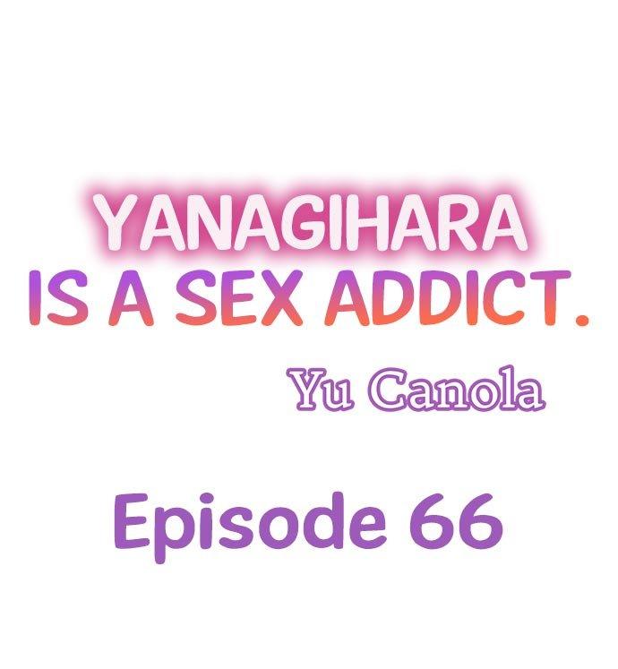 Yanagihara Is a Sex Addict. Chapter 66 Page 1