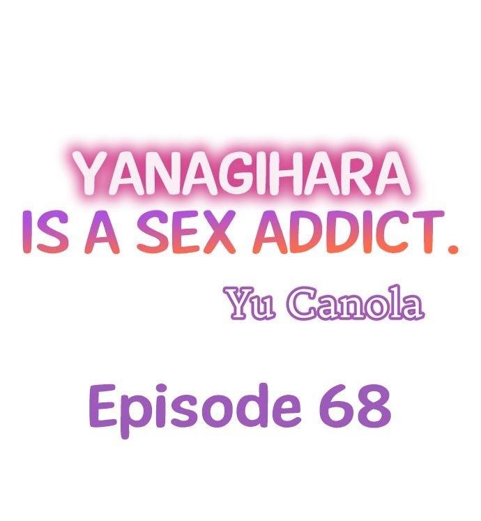 Yanagihara Is a Sex Addict. Chapter 68 Page 1