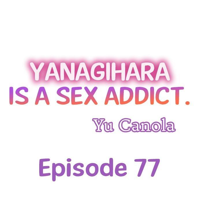 Yanagihara Is a Sex Addict. Chapter 77 Page 1