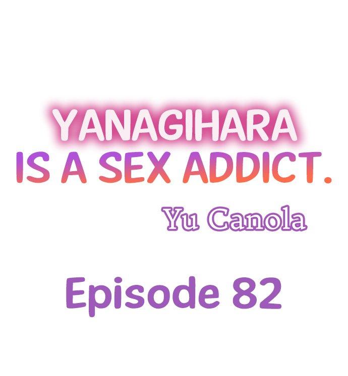 Yanagihara Is a Sex Addict. Chapter 82 Page 1