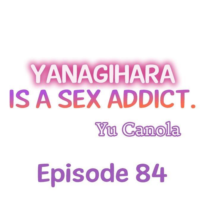 Yanagihara Is a Sex Addict. Chapter 84 Page 1