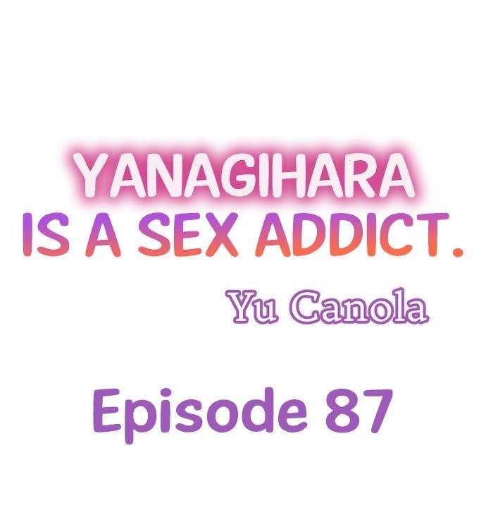 Yanagihara Is a Sex Addict. Chapter 87 Page 1