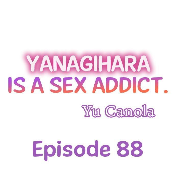 Yanagihara Is a Sex Addict. Chapter 88 Page 1