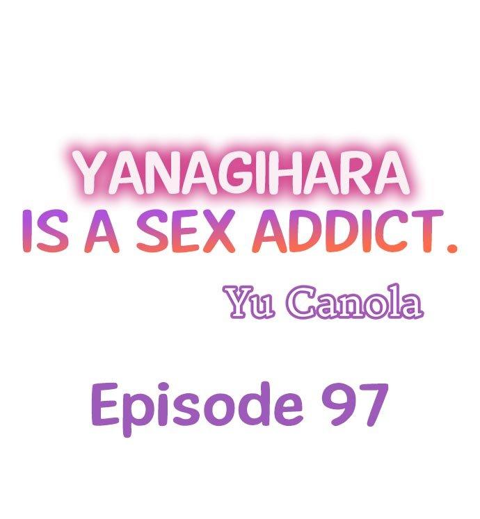 Yanagihara Is a Sex Addict. Chapter 97 Page 1