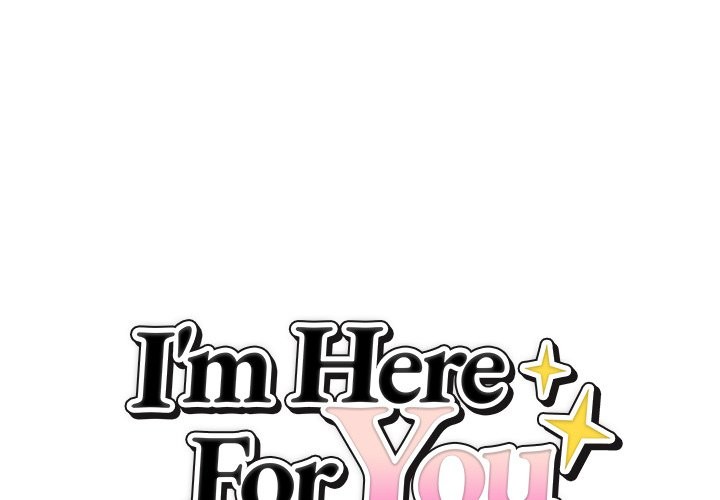 I’m Here for You Chapter 11 Page 1