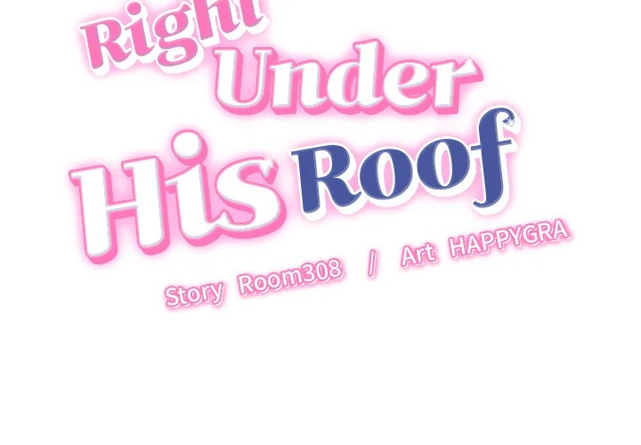 Right Under His Roof Chapter 9 Page 2