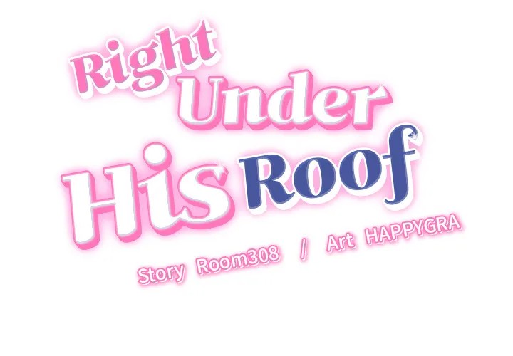 Right Under His Roof Chapter 10 Page 2