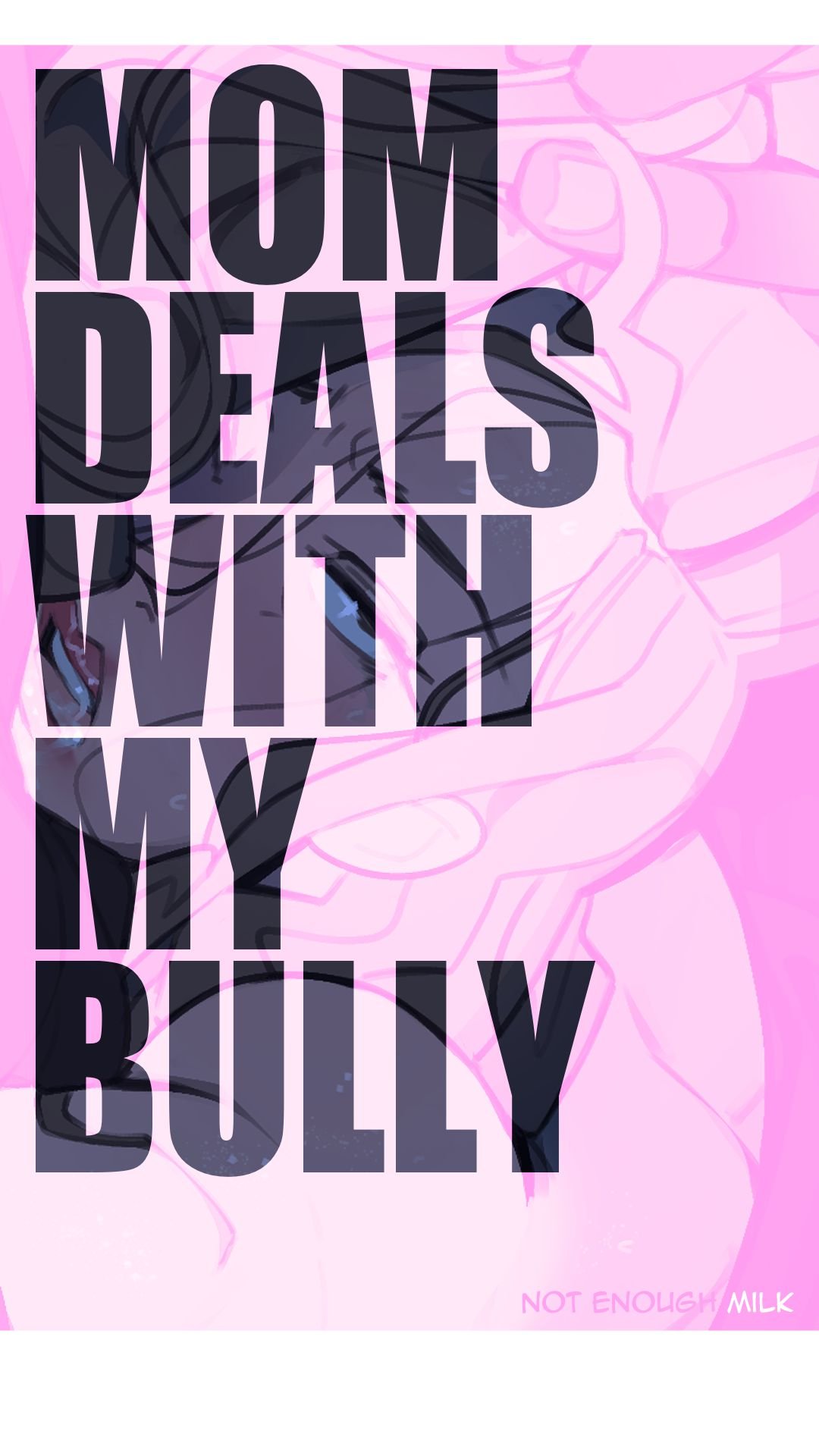 Mom deals with my bully Chapter 1 Page 1