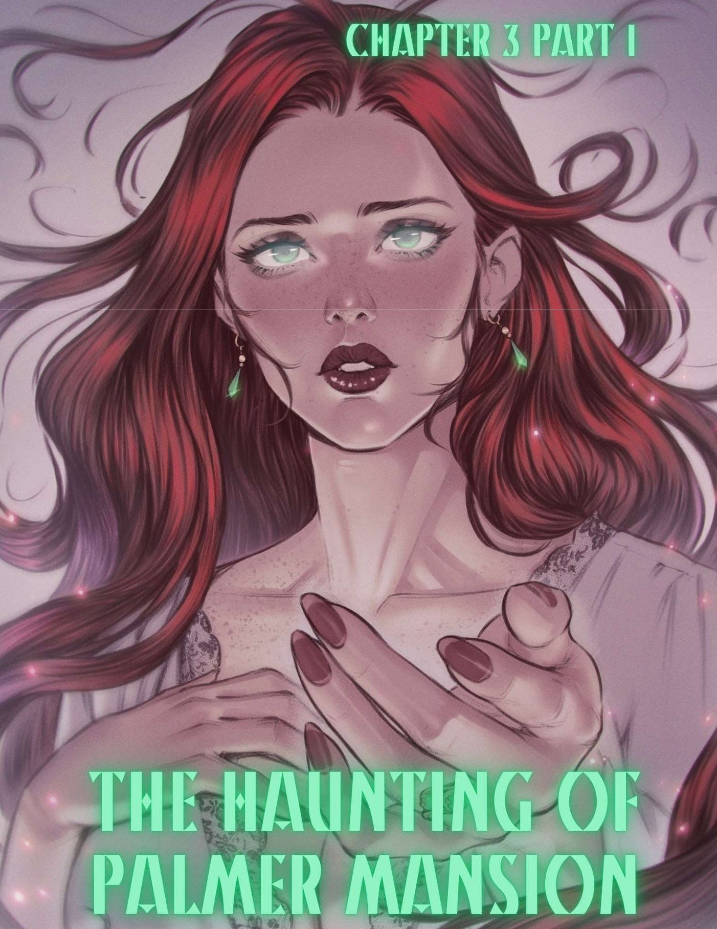 The Haunting Of Palmer Mansion [TenderMindd , RawlyRawls] Chapter 3.1 Page 1