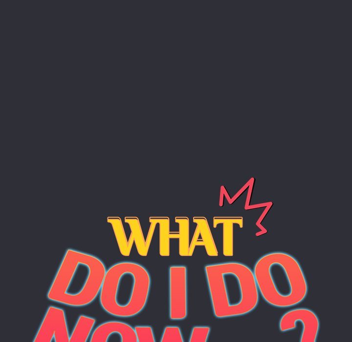 What Do I Do Now? Chapter 124 Page 64