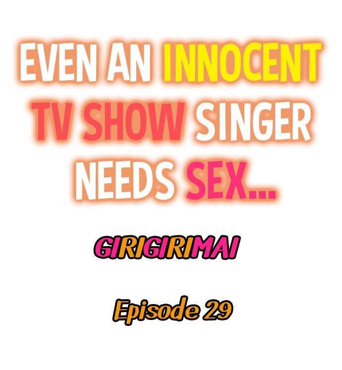 Even an Innocent TV Show Singer Needs Sex… Chapter 29 Page 1