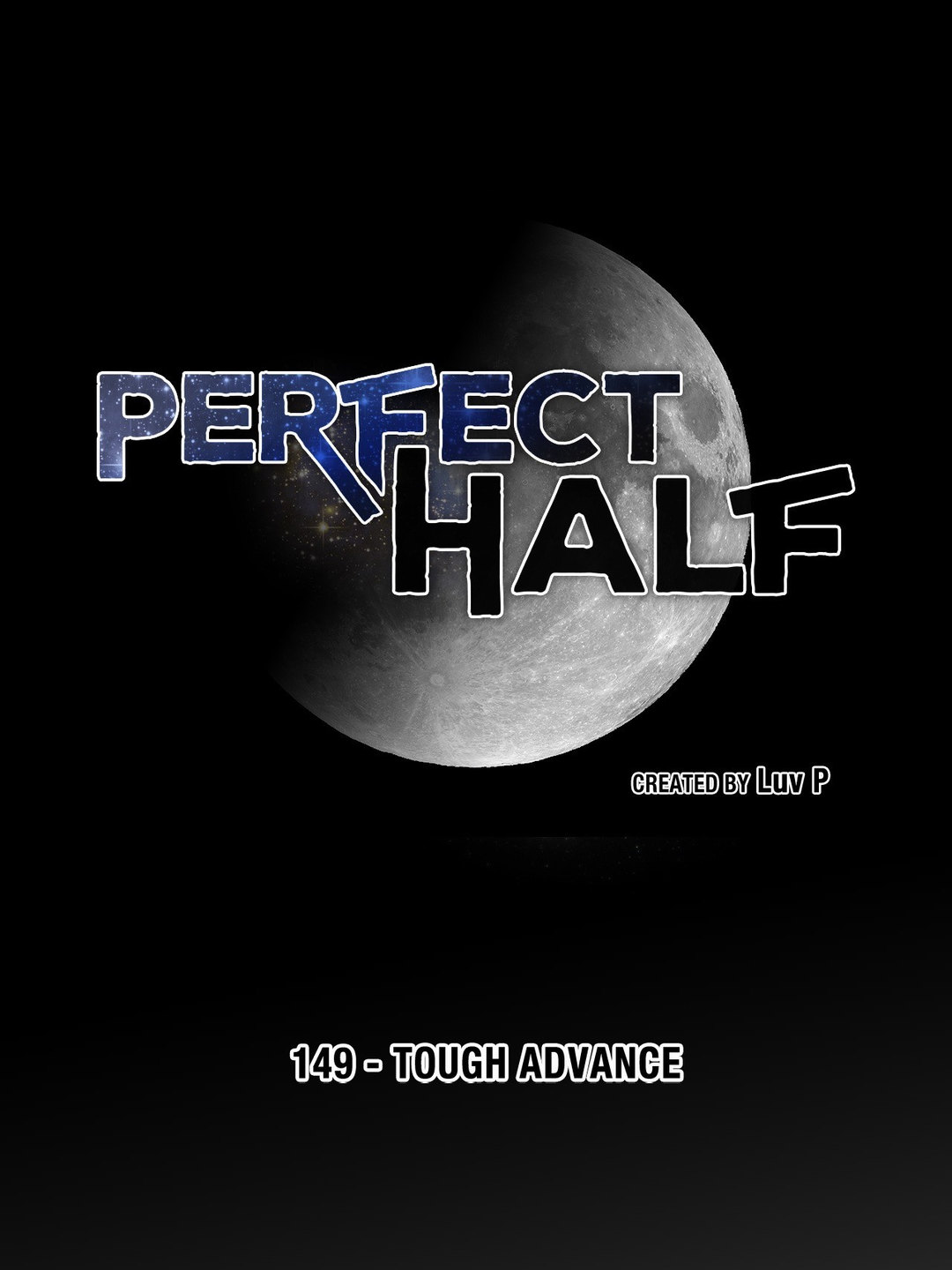 Perfect Half Chapter 149 Page 7
