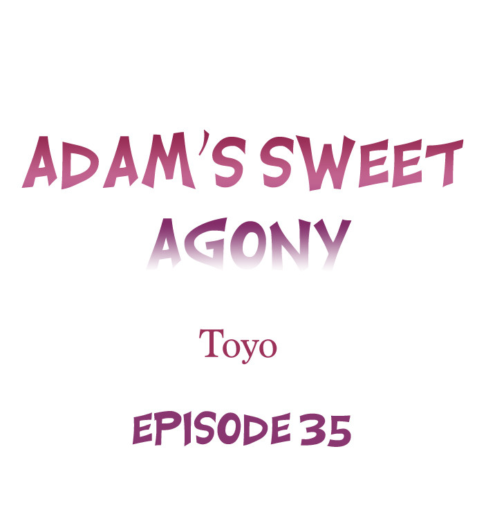 Adam’s Sweet Agony Chapter 35 Page 1