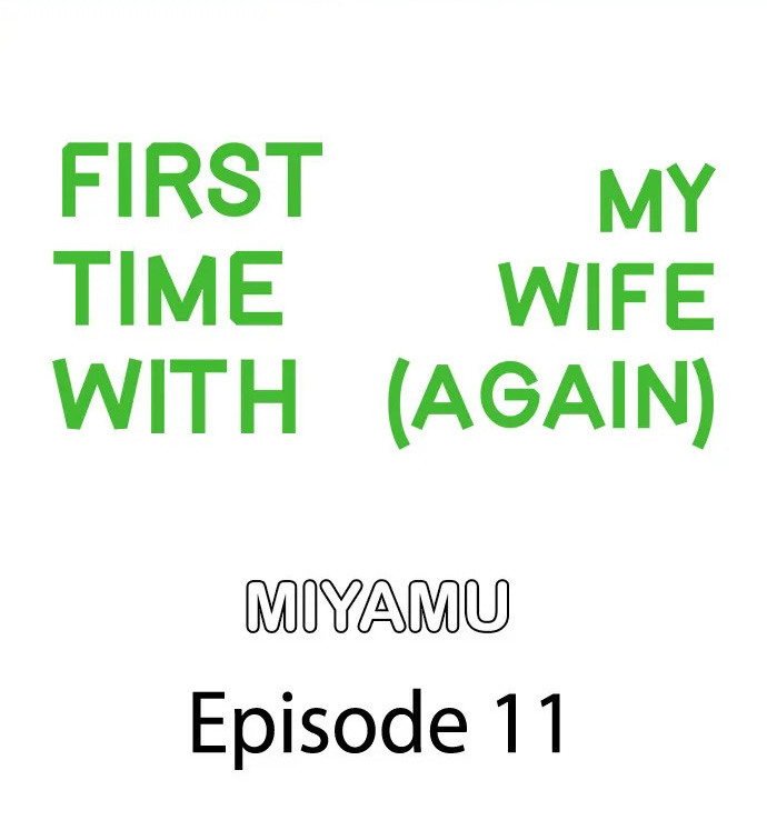 First Time With My Wife (Again) Chapter 11 Page 1